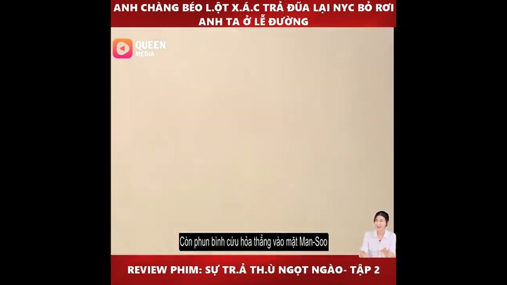 Review phim Sự Trả Thù Ngọt Ngào tập 2