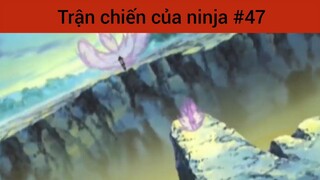 Trận chiến của ninja p47