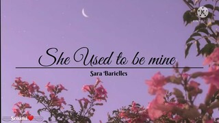 Sara Barielles - She Used to be mine (Lyrics)