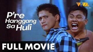 Pre Hanggang Sa Huli : robin p. / andrew e. movie