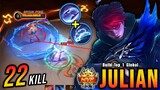 22 Kills!! Julian 100% Deadly Skill Combo!! - Build Top 1 Global Julian ~ MLBB