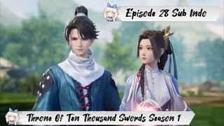 [ EPISODE 28 ] Throne Of Ten Thousand Swords - 1080p Super Duper HD Sub Indo