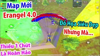 Map Mới Erangel 4.0 | Đồ Họa Siêu Đẹp Nhưng Vẫn Khiến Game Thủ Thất Vọng ??? | PUBG Mobile