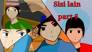 Sisi lain part 6 || EB ANIMA