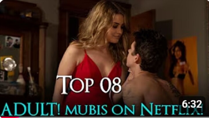 Top 8 Romantic  ADULT Movies on Netflix _ Best Adult Movies on Netflix 2024 film recap