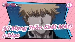 Sứ Mạng Thần Chết MAD
Ichigo_1