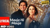 Lyrical: Mauja Hi Mauja | Jab We Met | Shahid Kapoor, Kareena Kapoor | Mika Singh |  Pritam