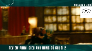 (P5) Siêu Anh Hùng Củ Chuối Bựa #ReviewPhim