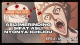 Asli Merinding Sifat Asli Nyonya Ichijou-Migi & Dali eps 6