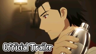 Bartender: Kami no Glass || Official Trailer 2