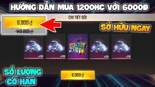 [Free Fire] Hướng dẫn mua 1200kc với 6000đ , cơ hội duy nhất Ob28 , mua bằng tài khoản điện thoại