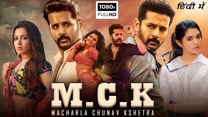 M.C.K Macharla Chunaav Kshetra New Released Full Hindi Dubbed Movie