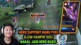 HERO SUPPORT BARU YVE ! GG BANGET SEKALI KENA SKILL DIA = GABISA JALAN - Mobile Legends