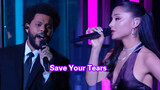 [Musik][Langsung] Ariana G&The Weeknd - <Save Your Tears>