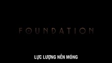 Lực Lượng Nền Móng (Phần 2) EP 8 [Sub Việt]