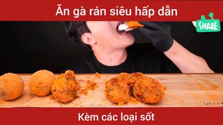 Mukbang gà rán kèm các loại sốt siêu ngon