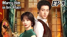[ENG] EP 9 Marry Him in her Place