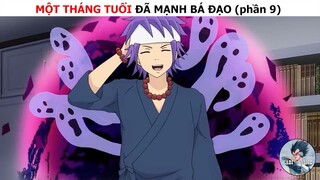 Một tháng tuổi đã mạnh bá đạo (phần 9)