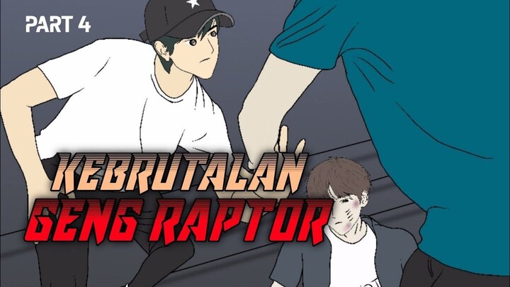 KEBRUTALAN ANGGOTA RAPTOR PART 4 DRAMA ANIMASI SEKOLAH