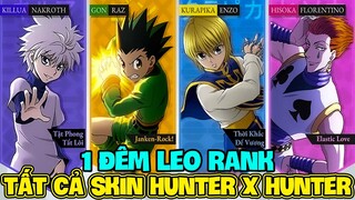 1 Ngày Leo Rank Căng Não Với Tất Cả Skin Hợp Tác Hunter X Hunter.