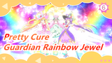 Pretty Cure|Light of Hope ☆ Guardian Rainbow Jewel：The Movie [720P/BDRIP]_B6