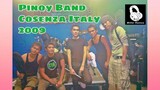 Pinoy Band Cosenza Italy 2009