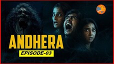 ANDHERA: Terrifying Secret |EP-03 Hindi| Onsfun 2025