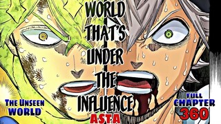 Black Clover CHAPTER 360, Lucius Foresight, The Unseen WORLD, The Influence of Asta,,,