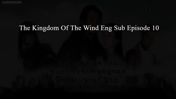 The Kingdom Of The Wind Eng Sub Episode 10