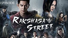 Rakshasa Street Episode 2 Tagalog Dubbed