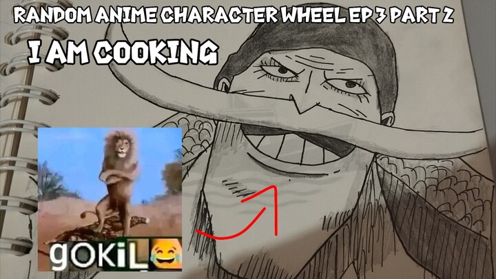 Random Anime Character wheel ep 3 part 2