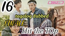 Title: Hit the Top | Tagalog dubbed | kdrama | episode 16 FINALE