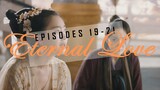 Eternal Love Episodes 19-21 [Recap + Review]