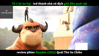 REVIEW PHIM : Quái thú so chiêu (p2) #rvphimhoathinh