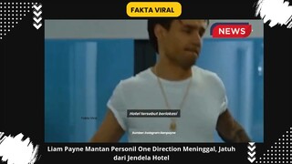 Liam Payne Mantan Personil One Direction Meninggal, Jatuh dari Jendela Hotel