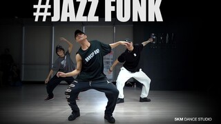 #JAZZ FUNK 就爱这种style~