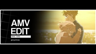 Ketika gabut ya ngedit 😋 [AMV] Kyoukai no Kanata - Dere Kota #OMITHR