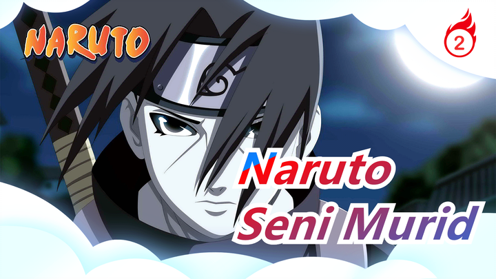 [Naruto MAD] Pertarungan Seni Murid!_2