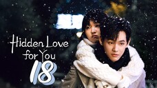 [Eng sub] Hidden Love For You Episode 18