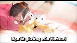 [Hololive Vietsub] Bạn là giường của Matsuri