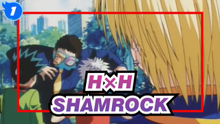HUNTER×HUNTER|[24h Production]SHAMROCK-Anniversary of the 1000th day of closure_1
