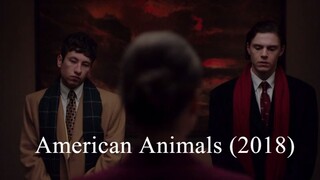 American Animals (2018)