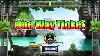 One Way Ticket - Eruption (Reggae Remix) Dj Jhanzkie Tiktok Viral 2022