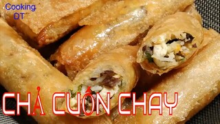 Hướng dẫn cách làm món CHẢ CUỐN CHAY ( chả giò, chả ram, nem rán) giòn tan hấp dẫn #MadeByCookingDT