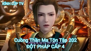 Cuồng Thần Ma Tôn Tập 202-ĐỘT PHÁP CẤP 4