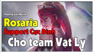 [Genshin Impact] Hướng Dẫn Build Rosaria Best Support Cho DPS Vật Lý-Build DPS Full Phys | Nguyên Kỷ