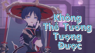 Không Thể Tưởng Tượng Được