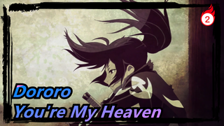 [Dororo/AMV/Emotional] You're My Heaven - Ai Shang_2