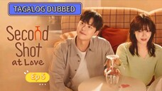SECOND SHOT AT LOVE EPISODE 5[𝑇𝑎𝑔𝑎𝑙𝑜𝑔_𝐷𝑢𝑏𝑏𝑒𝑑]