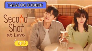 SECOND SHOT AT LOVE EPISODE 5[𝑇𝑎𝑔𝑎𝑙𝑜𝑔_𝐷𝑢𝑏𝑏𝑒𝑑]